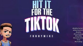 FunnyMike- Hit It For The TikTok (DANCE CHALLENGE) Prod. By Big Wayne