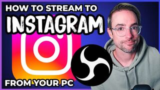 Stream to Instagram FROM YOUR PC