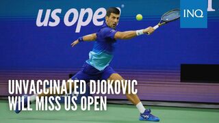 Djokovic will miss US Open as unable to travel to New York without COVID vaccine