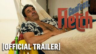 Confess, Fletch - Official Trailer Starring Jon Hamm