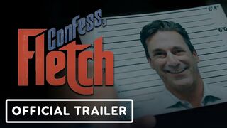 Confess, Fletch - Official Trailer (2022) Jon Hamm