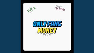 OnlyFans Money (feat. Ivy X)