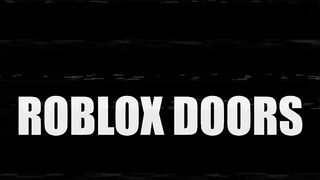 Roblox Doors Funny Moments