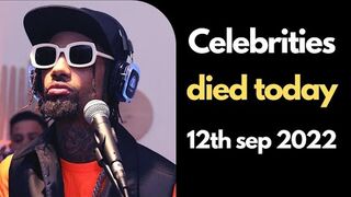 Actors Who Died Today 12th September 2022 | Celebrity deaths 2022