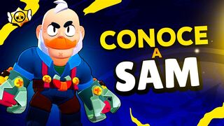 CONOCE A SAM, EL NUEVO BRAWLER | BRAWL STARS