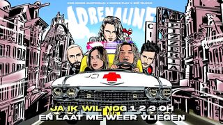 Kris Kross Amsterdam x Ronnie Flex x Zoë Tauran - Adrenaline