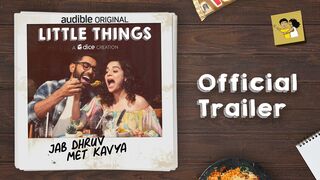 Dice Media | Little Things: Jab Dhruv Met Kavya | Official Trailer | Audible India