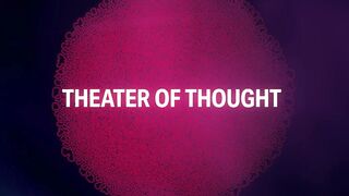 THEATER OF THOUGHT | Official Trailer