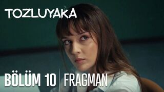 Tozluyaka 10. Bölüm Fragmanı