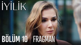 İyilik 10. Bölüm Fragmanı