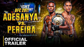 UFC 281: Israel Adesanya vs Alex Pereira | Official Trailer | November 12