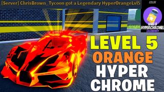 Getting a LEVEL 5 ORANGE HYPERCHROME in Roblox Jailbreak