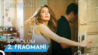 Camdaki Kız 49. Bölüm 2. Fragmanı | Seni Öptüğüme Pişman Değilim