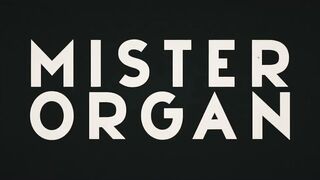 Mister Organ - Official Trailer