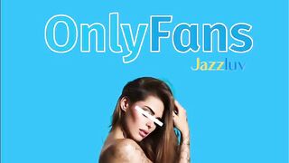 Onlyfans - Jazzluv