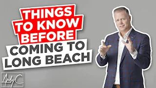 What's The #1 Thing To Know Before Moving To Long Beach?