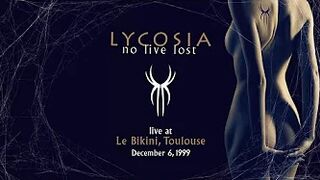 LYCOSIA — Paradoxical Love - Live at Le Bikini, Toulouse 1999