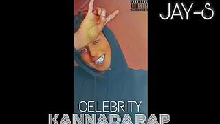 JAY-S| ft| CELEBRITY| KANNADA RAP| MUSIC AUDIO| 2022|