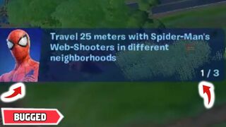 (Bug ONLY WORKS on Daily Bugle) Travel 25 meters with Spider Man's Web Shooters Fortnite