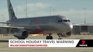 Flight chaos expected amid school holiday travel warning for families | 7NEWS