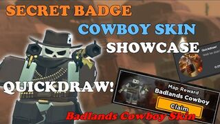 SECRET BADLANDS BADGE Cowboy Skin SHOWCASE || Tower Defense Simulator