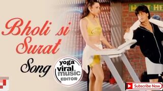 Bholi si Surat song loveing song 2022#yoga #editor #viral #music #plzsubscribe #kra