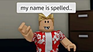 When you can't spell your name (meme) ROBLOX