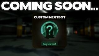 CUSTOM NEXTBOTS CONFIRMED COMING TO NICO'S NEXTBOTS! | Roblox Nico's Nextbots