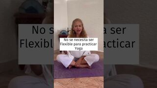 No necesitas ser flexible para practicar #Yoga