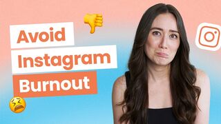 How to Avoid Instagram Burnout