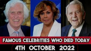 Famous Celebrities Who Died Today 4th October 2022 Actors died today