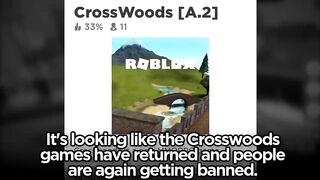 Roblox CROSSWOODS Ban Games are BACK