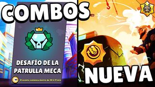 COMBOS PARA EL NUEVO DESAFIO DE LA PATRULLA MECA ! en BRAWL STARS | MAPAS Y RECOMPENSAS