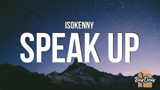 Is0kenny - Speak Up (Lyrics) | Mumble Flow Challenge