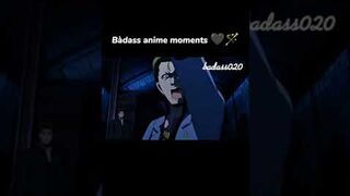 Bàdass anime moments ????????