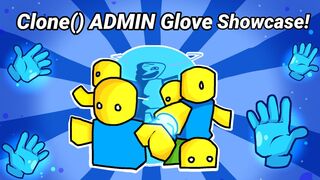 Clone() ADMIN Glove Showcase - Roblox Slap Battles