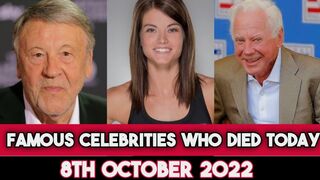 Celebrities Who Died Today 7th October 2022 Actors died