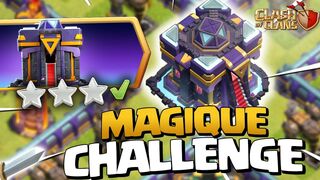 FAIRE 3 ÉTOILES SUR LE CHALLENGE MAGIQUE HDV 15 ! Clash of Clans