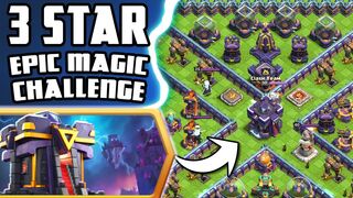 Quickly 3 STAR the EPIC Magic Challenge (Clash of Clans)