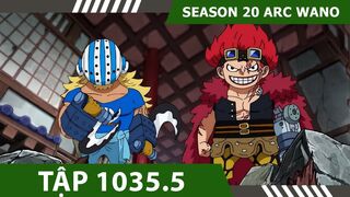 Review One Piece #SS20 ARC WANO QUỐC ???? Tóm tắt Đảo Hải Tặc Tập 1035 5