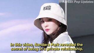 Sandara Park FINALLY UNVEIL That She Had SECRET RELATIONSHIP WITH A CELEBRITY GUY⁉️