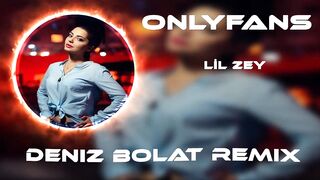 Lil Zey - Çekiyorum La Havle ( Deniz Bolat Remix ) OnlyFans