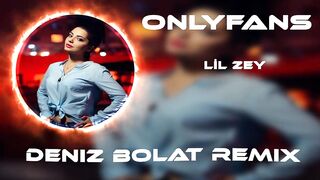 Lil Zey - Çekiyorum La Havle ( Deniz Bolat Remix ) OnlyFans