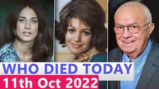 7 Famous Celebrities Who died Today 11th October 2022