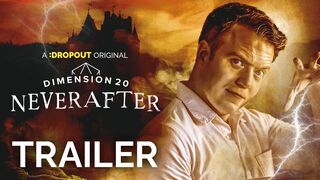 Dimension 20: Neverafter Trailer