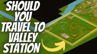 Should You Travel to Valley Station in Project Zomboid