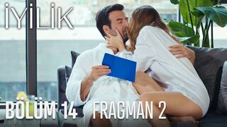 İyilik 14. Bölüm 2. Fragmanı