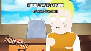 If Naruto was petty | Anime Uncut ft @huncho619