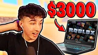 HE PLAYED ROBLOX ON A $3000 LAPTOP