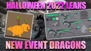 ????HALLOWEEN 2022 EVENT LEAKS ???? | NEW PARANOX EVENT DRAGON ???? | Roblox Dragon Adventures